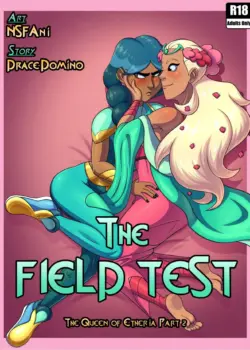 The Field Test: The Queen Of Etheria 2 3